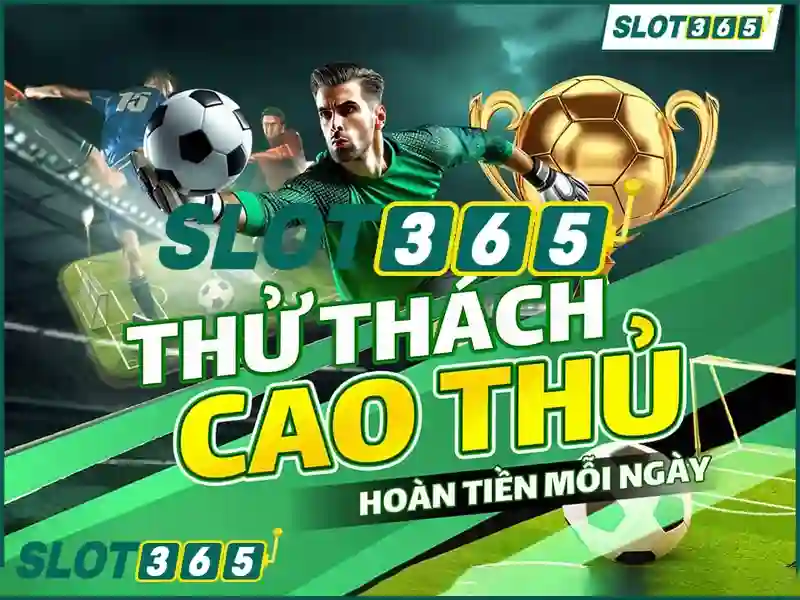 Ưu điểm nổi bật của Slot365