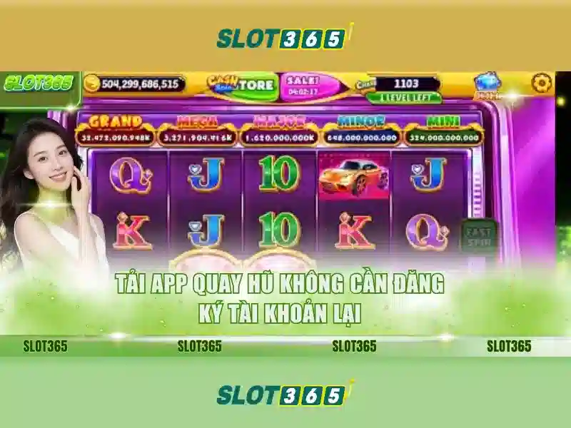 Slot365: Nền tảng máy xèng trực tuyến hàng đầu Giao diện nhà cái hoàn hảo