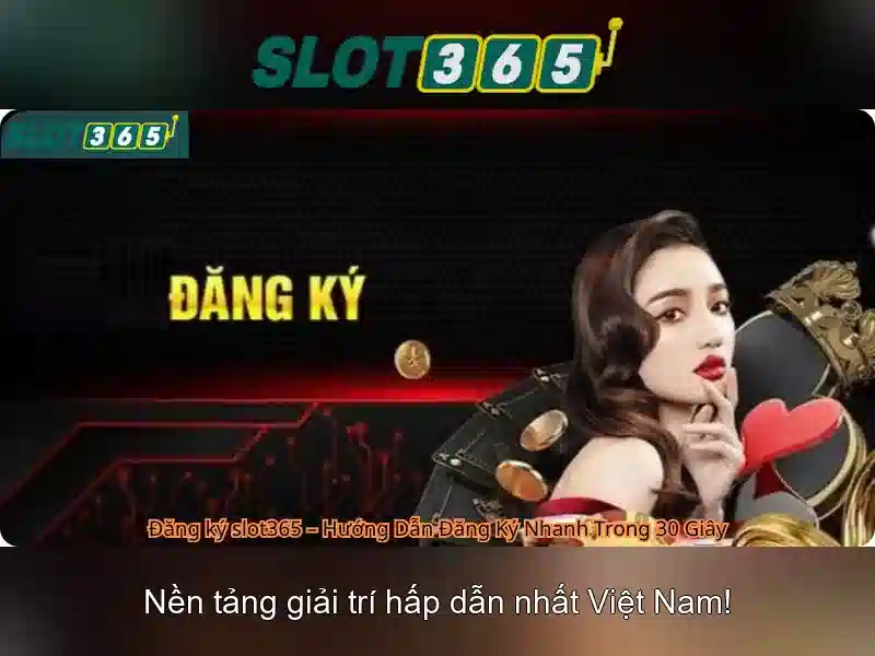 Slot365: Nền tảng xèng trực tuyến an toàn và giải trí