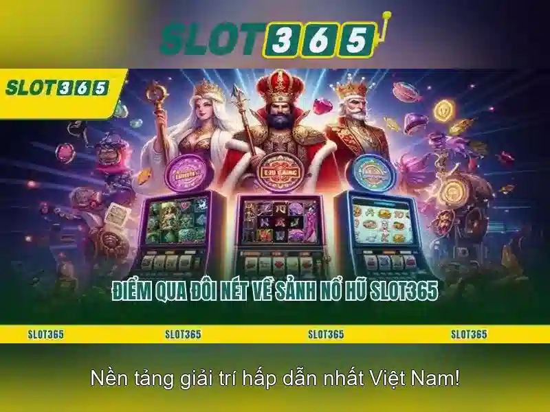 Slot365: Đánh giá và trải nghiệm người chơi Giao diện nhà cái hoàn hảo