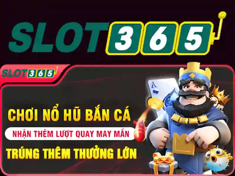 Sản phẩm và dịch vụ cốt lõi của Slot365 nổ hũ